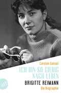 Cover: Ich bin so gierig nach Leben - Brigitte Reimann - Aufbau Taschenbuch