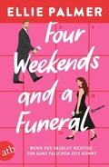 Cover: Four Weekends and a Funeral - Wenn der absolut Richtige zur ganz falschen Zeit kommt - Aufbau Taschenbuch