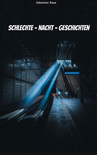 Abbildung von: Schlechte - Nacht - Geschichten - BoD - Books on Demand