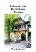 Cover: Radwandern f&uuml;r Bierliebhaber - BoD - Books on Demand