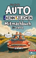 Abbildung von: Das große Autokennzeichen Mitmachbuch für Kinder - Unterwegs Verlag GmbH