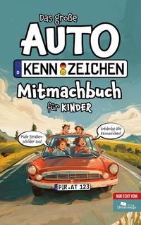 Abbildung von: Das große Autokennzeichen Mitmachbuch für Kinder - Unterwegs Verlag GmbH