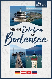 Abbildung von: Mehr Erleben am Bodensee 2025 - Unterwegs Verlag GmbH
