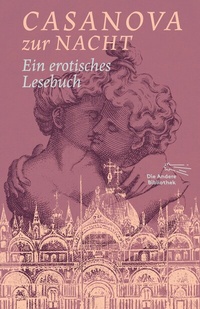 Abbildung von: Casanova zur Nacht - AB - Die Andere Bibliothek