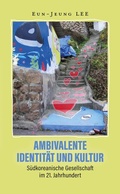 Cover: Ambivalente Identit&auml;t und Kultur - Iudicium