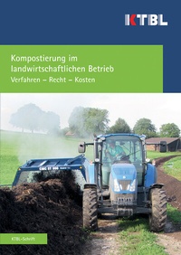 Abbildung von: Kompostierung im landwirtschaftlichen Betrieb - Kuratorium für Technik und Bauwesen in der Landwirtschaft