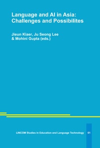 Enlarge image Cover: Language and AI in Asia: Challenges and Possibilites - LINCOM GmbH