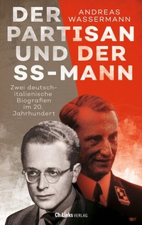 Enlarge image Cover: Der Partisan und der SS-Mann - Christoph Links Verlag