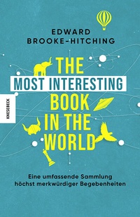 Enlarge image Cover: The Most Interesting Book in the World - Knesebeck