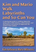 Cover: Kim and Mario Walk Labyrinths and So Can You - Green Snake Publishing