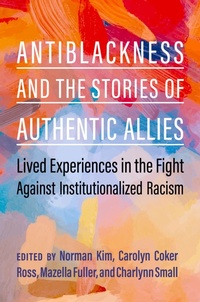 Abbildung von: Antiblackness and the Stories of Authentic Allies - OUP eBook