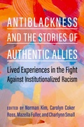 Cover: Antiblackness and the Stories of Authentic Allies - OUP eBook