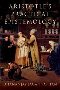 Abbildung von: Aristotle's Practical Epistemology - OUP eBook