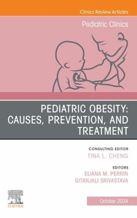Abbildung von: Pediatric Obesity: Causes, Prevention, and Treatment, An Issue of Pediatric Clinics of North America - Elsevier
