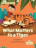 Cover: What Matters to a Tiger - Crabtree Little Honey