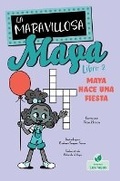 Cover: Maya Hace Una Fiesta (Maya Throws a Party) - Crabtree Leaves