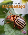 Cover: El Ciclo de Vida del Escarabajo - Second Edition (the Life Cycle of a Beetle) - Crabtree Crown