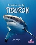 Cover: El Ciclo de Vida del Tiburon - Second Edition (the Life Cycle of a Shark) - Crabtree Crown