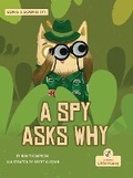 Cover: A Spy Asks Why - Crabtree Little Honey