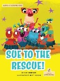 Cover: Sue to the Rescue! - Crabtree Little Honey