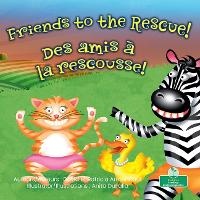Enlarge image Cover: Des Amis A La Rescousse! (Friends to the Rescue) Bilingual Eng/Fre - Crabtree Seedlings