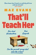 Cover: That'll Teach Her - Headline