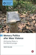 Cover: Memory Politics After Mass Violence - Bristol University Press