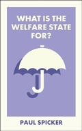 Cover: What Is the Welfare State For? - Bristol University Press