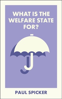 Enlarge image Cover: What Is the Welfare State For? - Bristol University Press