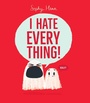 Cover: I Hate Everything! - Beach Lane Books