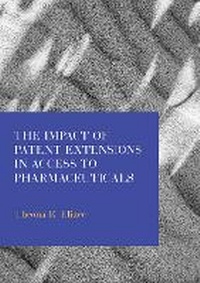 Abbildung von: The Impact of Patent Extensions in Access to Pharmaceuticals - Ethics International Press Ltd