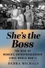 Cover: She's the Boss - Rutgers University Press