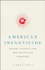Cover: American Infanticide - Rutgers University Press