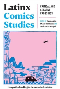Abbildung von: Latinx Comics Studies - Rutgers University Press