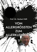 Bild: Vom Allergr&ouml;&szlig;ten zum Allerkleinsten - BoD - Books on Demand