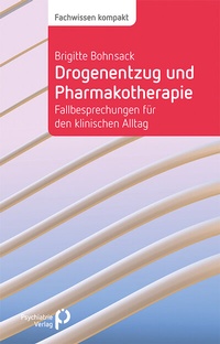 Abbildung von: Drogenentzug und Pharmakotherapie - Psychiatrie Verlag
