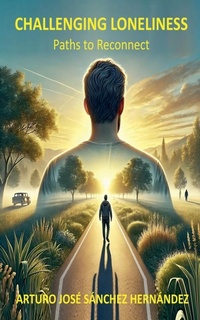 Abbildung von: Challenging Loneliness - Arturo Jose Sanchez Hernandez