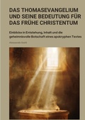 Cover: Das Thomasevangelium und seine Bedeutung f&uuml;r das fr&uuml;he Christentum - tredition
