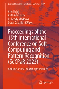 Enlarge image Cover: Proceedings of the 15th International Conference on Soft Computing and Pattern Recognition (SoCPaR 2023) - Springer