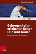 Cover: Geborgenheitserleben in Krisen, Leid und Trauer - Vandenhoeck & Ruprecht