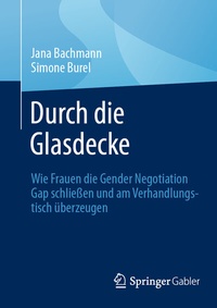 Abbildung von: Durch die Glasdecke - Springer Gabler