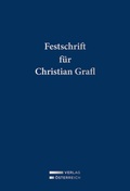 Cover: Festschrift f&uuml;r Christian Grafl - Verlag &Ouml;sterreich