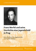 Cover: Franz Werfel und seine "Geschichte einer Jugendschuld" in Prag - Frank & Timme