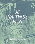 Cover: William Kentridge. Je n&acute;attends plus - K&ouml;nig, Walther