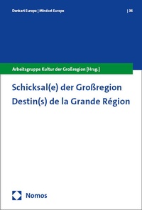 Abbildung von: Schicksal(e) der Großregion - Nomos