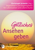 Cover: G&ouml;ttliches Ansehen geben - Schwabenverlag