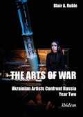 Cover: The Arts of War: Ukrainian Artists Confront Russia - ibidem