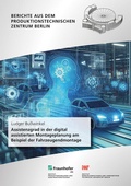 Cover: Assistenzgrad in der digital assistierten Montageplanung am Beispiel der Fahrzeugendmontage - Fraunhofer Verlag
