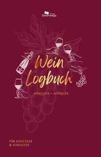 Abbildung von: Unterwegs Wein-Logbuch - Unterwegs Verlag GmbH