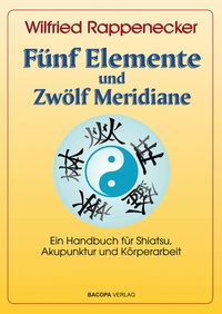 Abbildung von: Fünf Elemente und Zwölf Meridiane - BACOPA